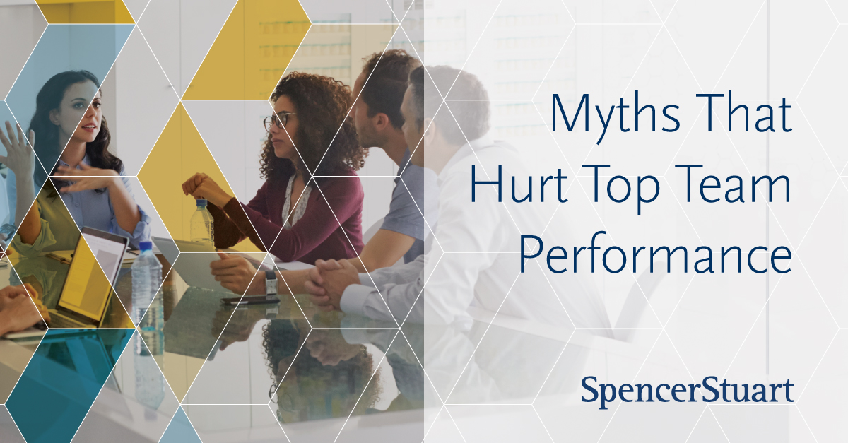 Myths That Hurt Top Team Performance